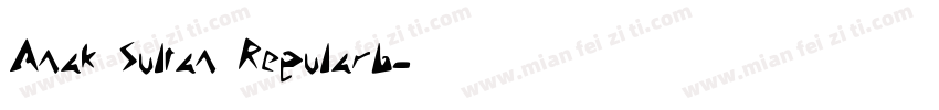 Anak Sultan Regularb字体转换